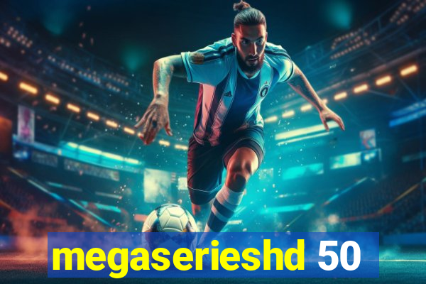 megaserieshd 50